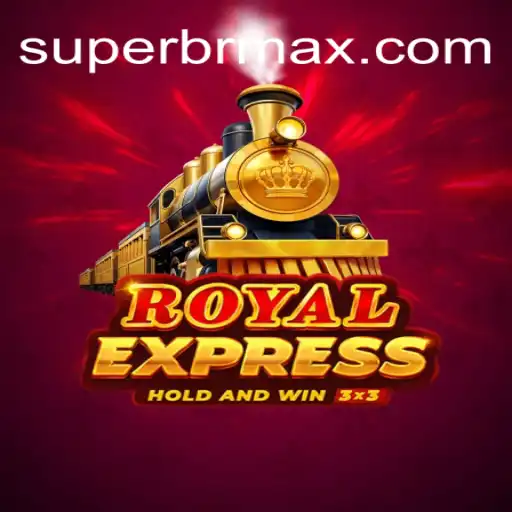 Discover the Exciting World of RoyalExpress: A SUPERBR.COM Adventure